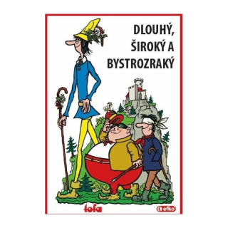 Dlouhý, Široký a Bystrozraký